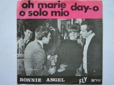 ANGEL, RONNIE - OH MARIE/O SOLO MIO