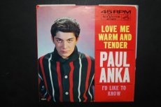 45A440 ANKA, PAUL - LOVE ME WARM AND TENDER