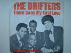 45D156 DRIFTERS - THERE GOES MY FIRST LOVE