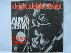 45M115 MUNGO JERRY - ALRIGHT, ALRIGHT, ALRIGHT