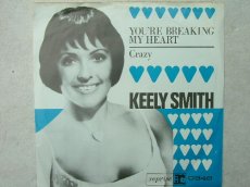 SMITH, KEELY - YOU'RE BREAKING MY HEART