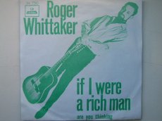 WHITTAKER, ROGER - IF I WERE A RICH MAN
