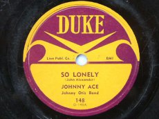 ACE, JOHNNY - SO LONELY