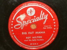 MILTON, ROY - BIG FAT MAMA