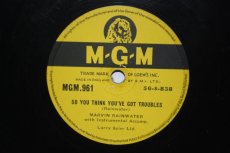 RAINWATER, MARVIN - SO YOU THINK YOU'VE GOT TROUBLES