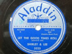 78S067 SHIRLEY & LEE - LET THE GOOD TIMES ROLL