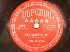 78S070 SPIDERS - I'M SLIPPIN' IN