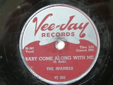 SPANIELS - BABY COME ALONG WITH ME