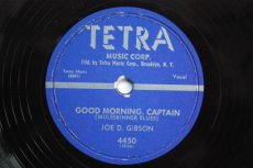 GIBSON, JOE D. - GOOD MORNING CAPTAIN